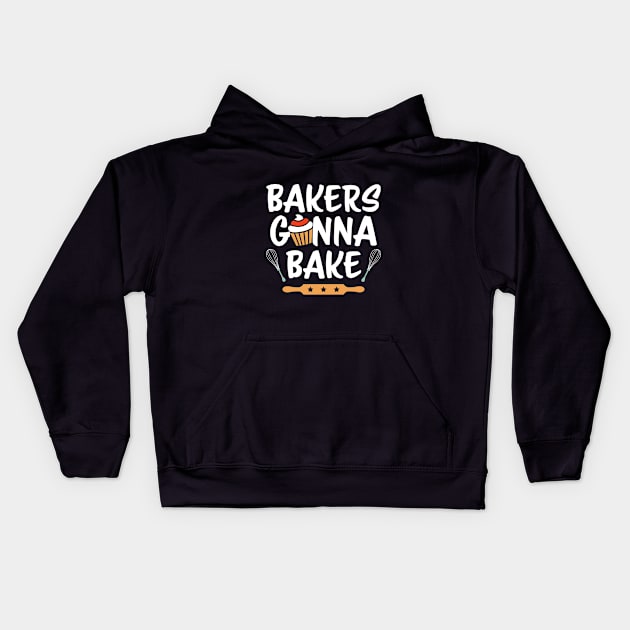 Baking - Bakers Gonna Bake Kids Hoodie by Kudostees